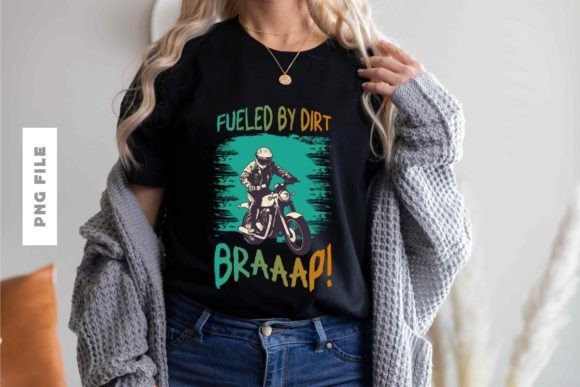 Fueled by Dirt: The Ultimate T-Shirt Design for Your Brand